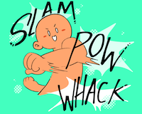 An orange bald character punches the screen and sound effects surround him. SLAM! POW! WHACK!